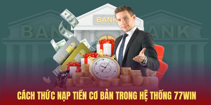 Hình thức chuyển vốn cược đến account 77win ví điện tử