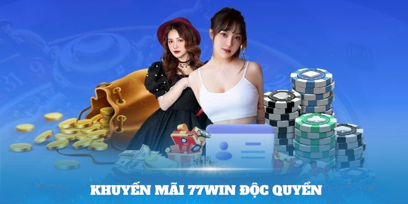 Khuyến mãi 77Win độc quyền 